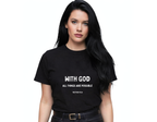 With God All Things Are Possible - Christian T-Shirt