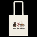 Peace, Love & Espresso Tote Bags